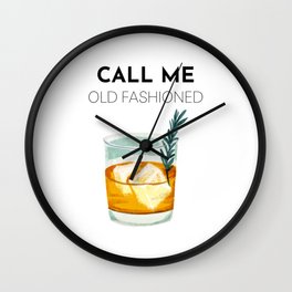 Call Me Old Fashioned Wall Clock