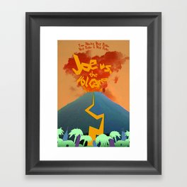 Joe vs. the Volcano Framed Art Print