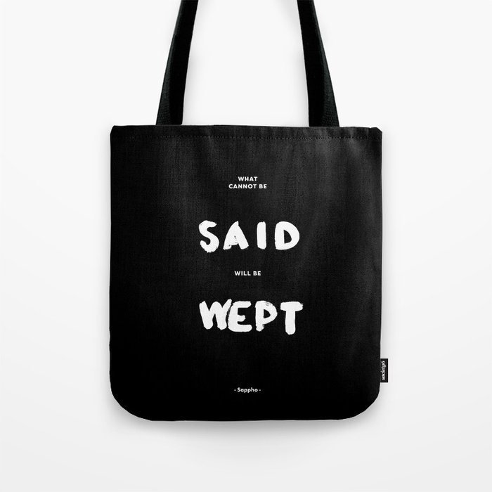 What can not be said will be wept - Sappho Tote Bag