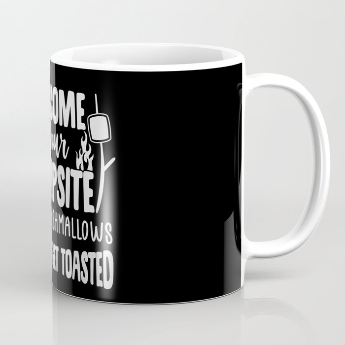 Welcome To Our Campsite Funny Camping Slogan Coffee Mug