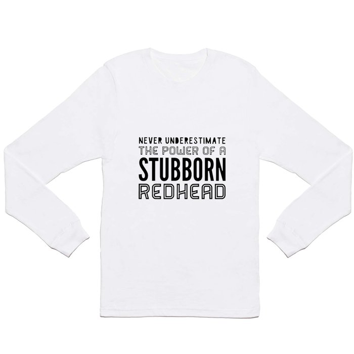 STUBBORN REDHEAD V Neck t-shirts Long Sleeve T Shirt