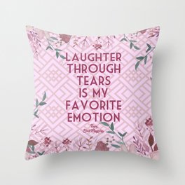 Steel Magnolias Laughter Through Tears Truvy Quote Throw Pillow