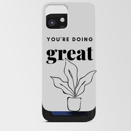 You're Doing Great iPhone Card Case