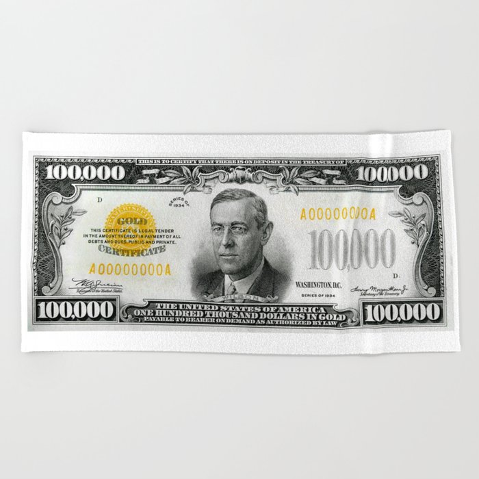 Highly EXCLUSIVE Replica 1934 - 100,000 GOLD CERTIFICATE Bank Note Beach Towel