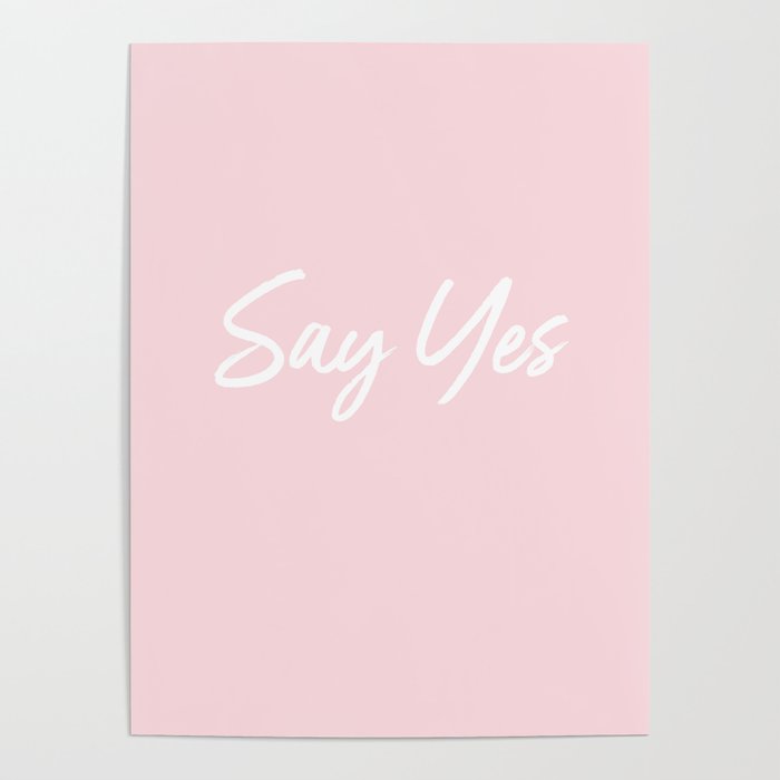 Say Yes Poster