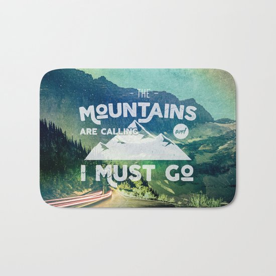 The Mountains are Calling and I Must Go White Bath Mat