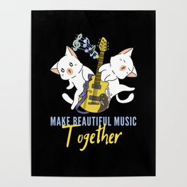 Funny a couple of white cat pictures_ Make beautiful music together. Poster