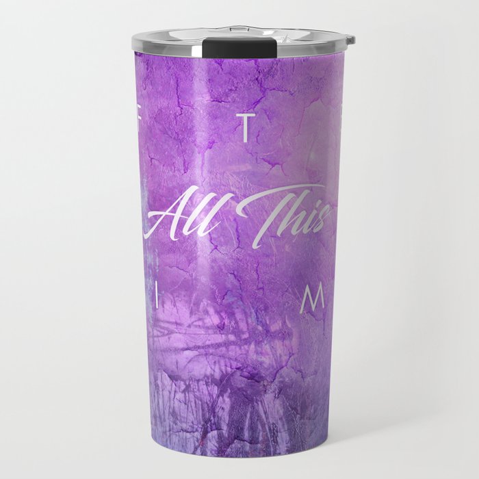 After all this time Travel Mug