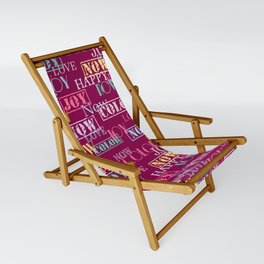 Enjoy The Colors - Modern abstract typography pattern on wine red color Sling Chair