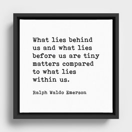 What Lies Behind Us, Ralph Waldo Emerson Motivational Quote Framed Canvas