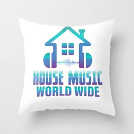 HOUSE MUSIC WORLD WIDE  Throw Pillow