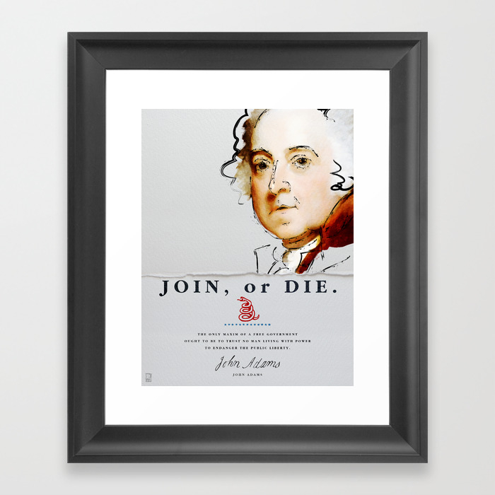 John Adams, Revolution, Join Or die Framed Art Print by Ed Pires | Society6