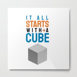 It all starts with a cube / 3d artist gift idea / blender lovers / 3d animator gift idea / 3d artist present Metal Print