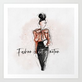 Quote-Fashion is Art in motion Art Print