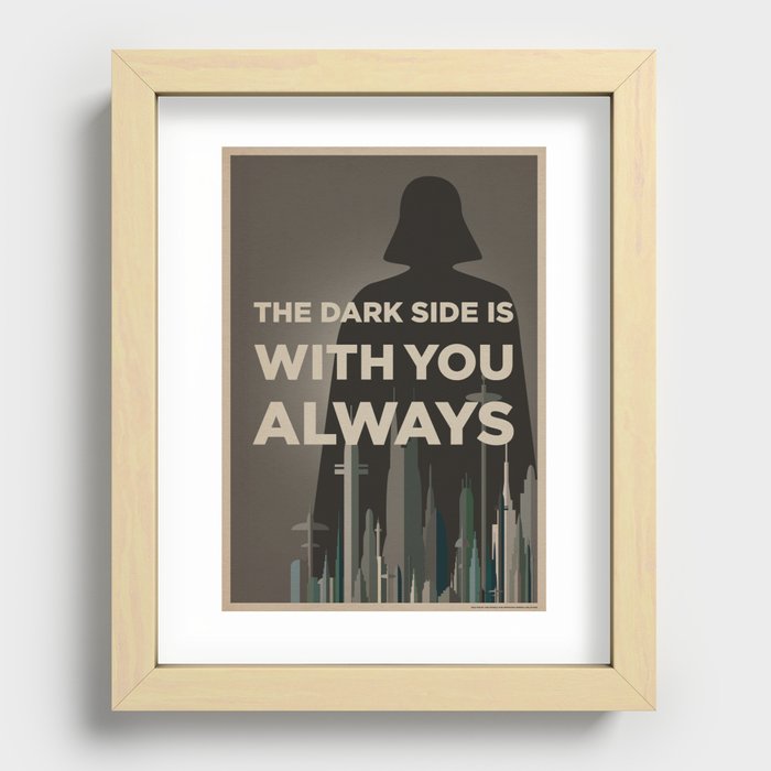 The Dark Side Is With You Always - PROPAGANDA POSTER Recessed Framed Print