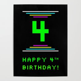 [ Thumbnail: 4th Birthday - Nerdy Geeky Pixelated 8-Bit Computing Graphics Inspired Look Poster ]