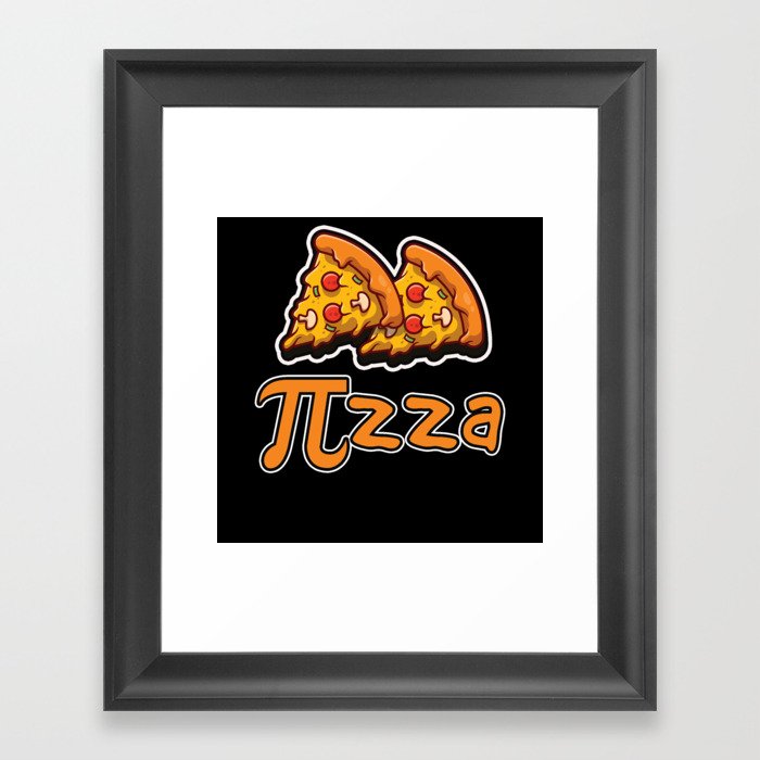 Funny Pie Pizza Love Pi Math Meme Math Nerd Pi Day Framed Art Print