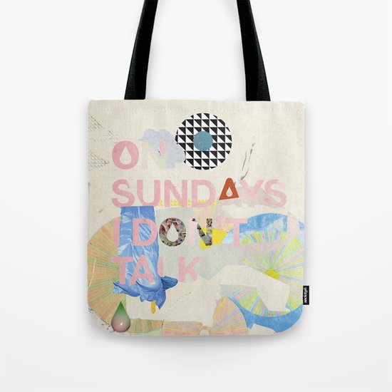 ON SUNDAYS I DON'T TALK Tote Bag
