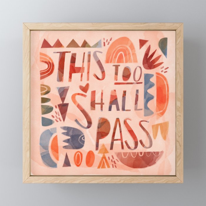 This too Shall Pass Framed Mini Art Print