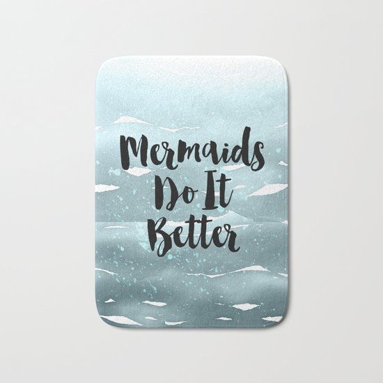 Mermaids Do It Better Bath Mat