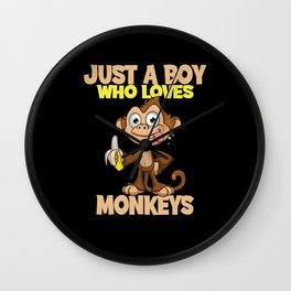 Just A Boy Who Loves Monkeys Monkeys Gift Design Wall Clock | Baby, Child, Jungle, Gorilla, Chimpanzee, Children, Banana, Animal, Ape Like, Primates 