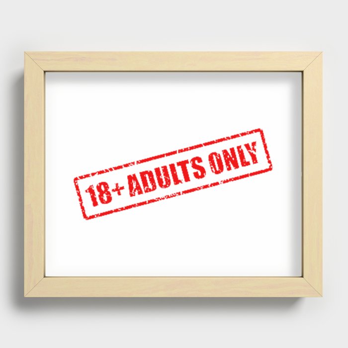 18+ Adults Only Hot Sticker Magnet And More Items Recessed Framed Print