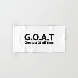 G.O.A.T Greatest Of All Time! Hand & Bath Towel