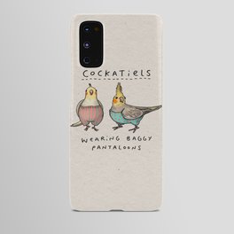 Cockatiels Wearing Baggy Pantaloons Android Case