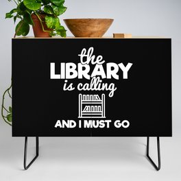 The Library Is Calling And I Must Go Funny Bookworm Reading Saying Credenza