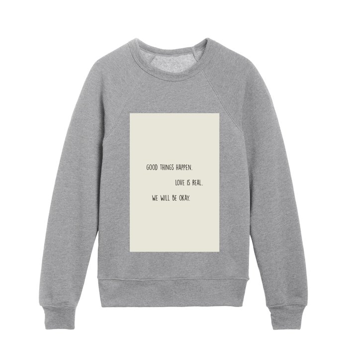 We Will Be Okay black Kids Crewneck