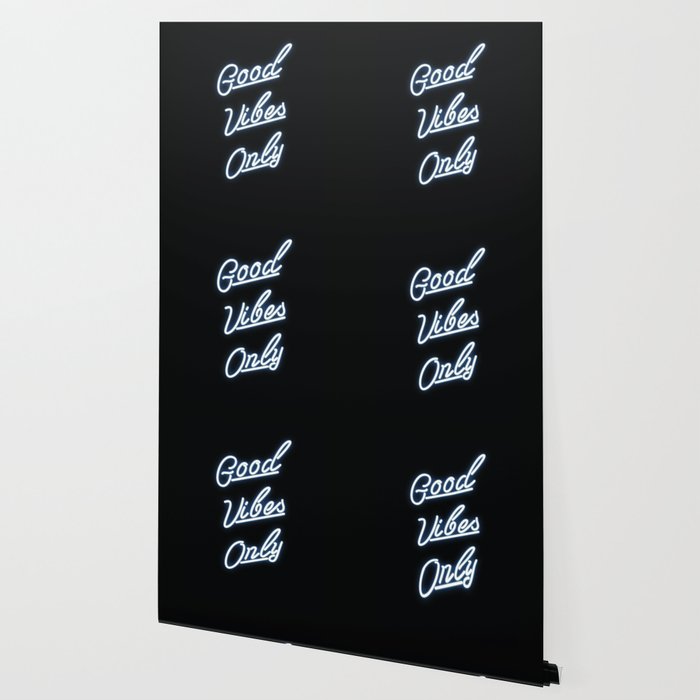 Good Vibes Only Neon Sign Print Wallpaper By Theaestate Society6