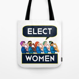 Elect Women Statement Quote Group product Rosie Riveter Tote Bag
