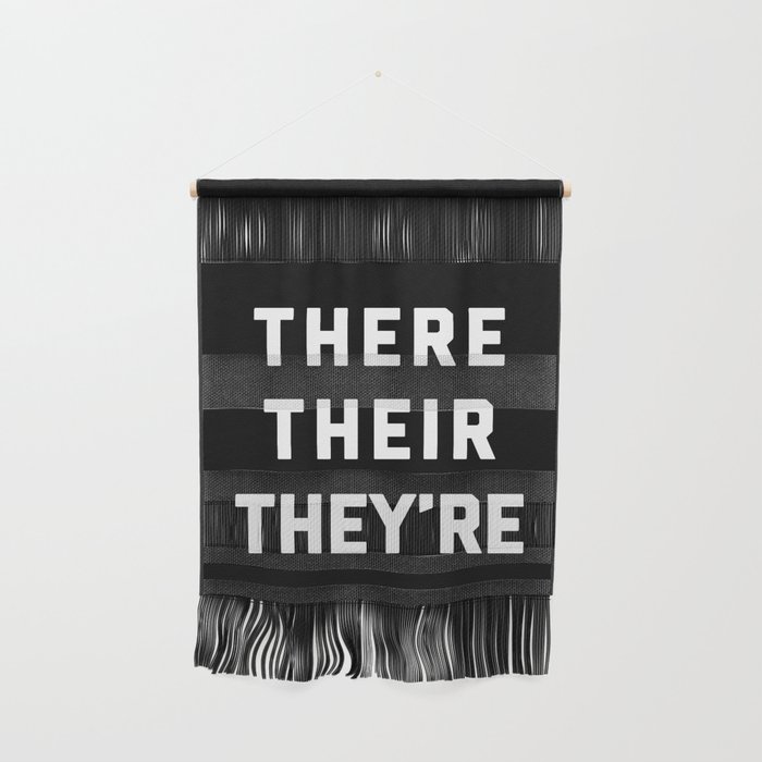 There Their They're Funny Quote Wall Hanging