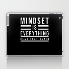 Mindset is everything read that again Laptop Skin