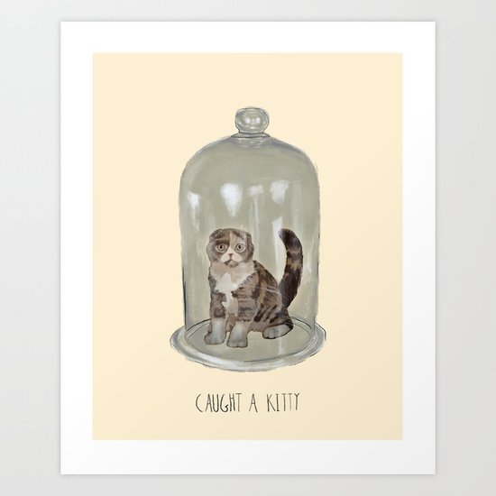 Caught a Kitty Art Print