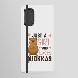 just A Girl who Loves Quokkas - Sweet Quokka Android Wallet Case