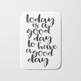 PRINTABLE WALL ART, Today Is A Good Day To Have A Good Day,Good Vibes Only Sign,Positive Quote,Be Ha Badematte