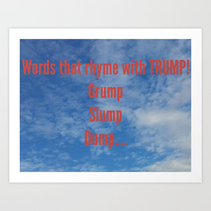 Trump Words That Rhyme Art Print By Sitrover Society6