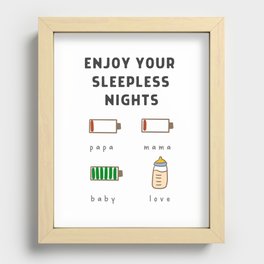 enjoy your sleepless nights  Recessed Framed Print