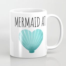 Mermaid At Heart  |  Teal Coffee Mug