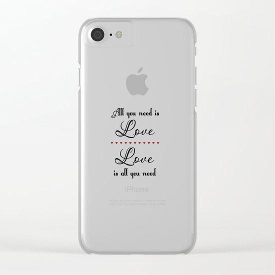 All You Need Is Love Clear iPhone Case