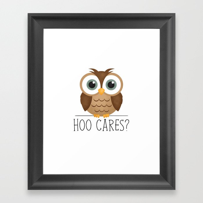 Hoo Cares? Framed Art Print