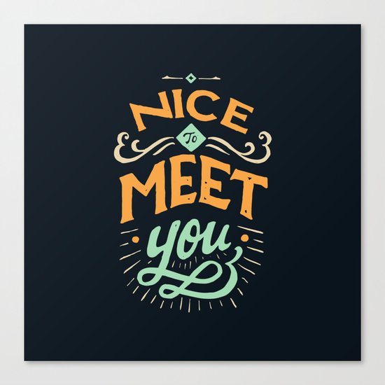 Meet You Canvas Print