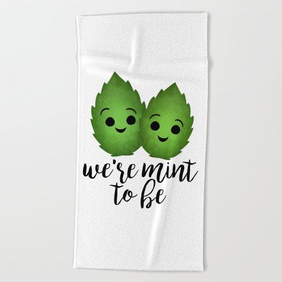 We're Mint To Be Beach Towel