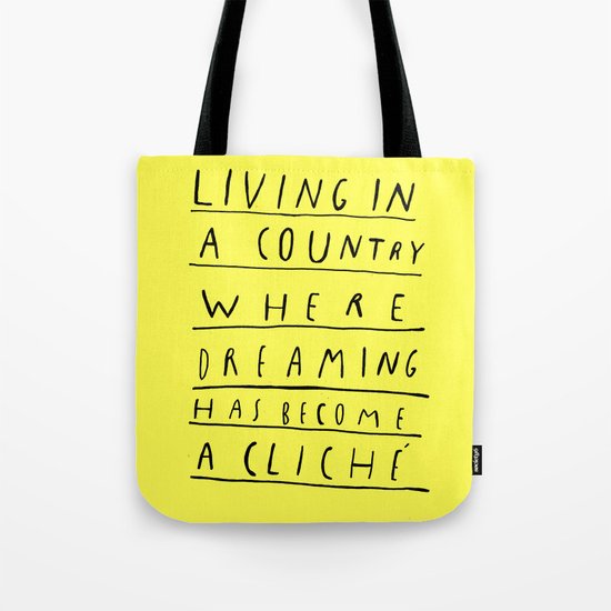 DREAMING IS CLICHÉ Tote Bag