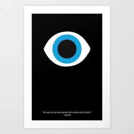 An Eye For An Eye Leaves The World Blind Art Print