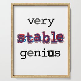 Very stable genius Serving Tray
