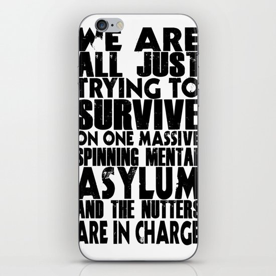 We are all just trying to Survive... iPhone & iPod Skin