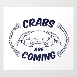 Crabs are Coming Art Print