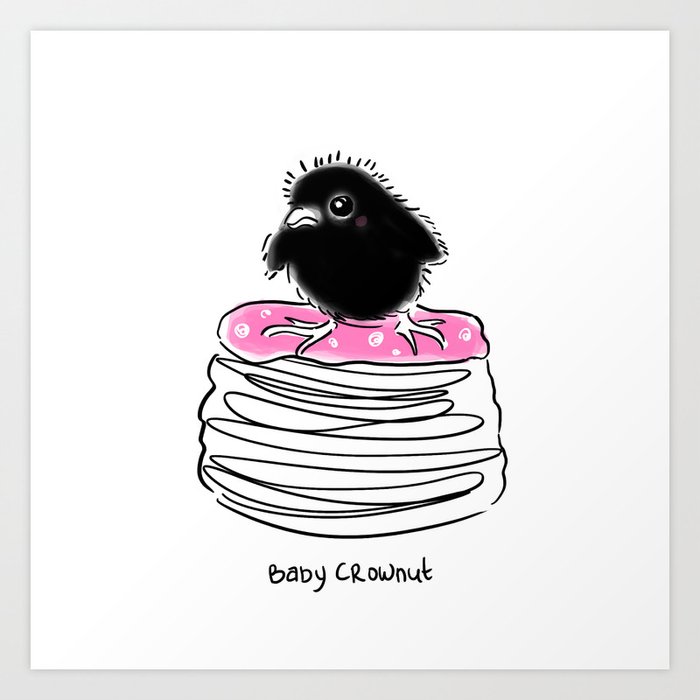 Baby Crownut! Art Print